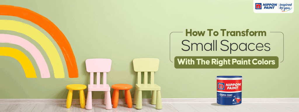 How to Transform Small Spaces with the Right Paint Colors