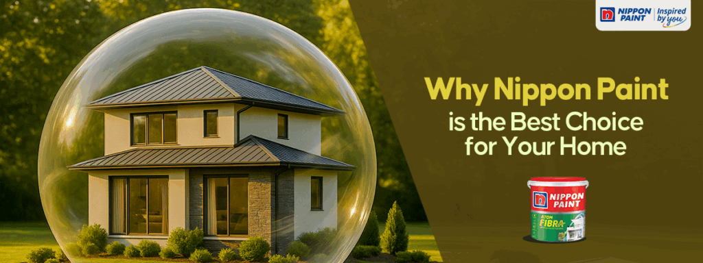 Why Nippon Paint is the Best Choice for Your Home